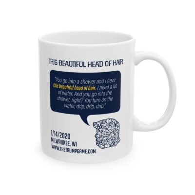 This Beautiful Head Of Hair Trump Quote Mug